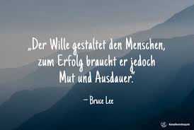 Wille - Mut und Ausdauer